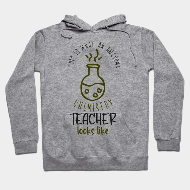 Awesome Chemistry Teacher Chemist School Fun Hoodie by Foxxy Merch